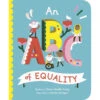 An ABC Of Equality Board Book -Hallmark Gift Shop An ABC of Equality Board Book 9781786037428 01