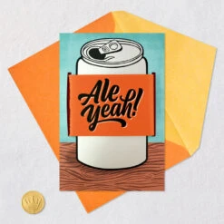 Hallmark Ale Yeah Funny Birthday Card With Can Cooler -Hallmark Gift Shop Beer Can Funny Birthday Card With Can Cooler 759IMI1130 06