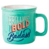 Hallmark Be Brilliant, Bold, Badass Ceramic Mug, 15 Oz. -Hallmark Gift Shop Brilliant Bold Badass Mug 1BRW3238 01