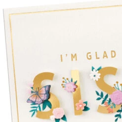 Hallmark Glad You're My Sister Birthday Card For Sister -Hallmark Gift Shop Gold and Floral Letters Birthday Card 859LAD3015 04