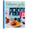 Gilmore Girls The Official Cookbook -Hallmark Gift Shop Hardback Gilmore Girls Cookbook 9781647225193 01