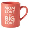 Hallmark Mom Love Is Big Love Jumbo Mug, 60 Oz. -Hallmark Gift Shop Mom Love Is Big Love Jumbo Mug 1MUG3576 01