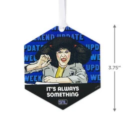 Hallmark Saturday Night Live Roseanne Roseannadanna Metal Ornament -Hallmark Gift Shop SNL Its Always Something Keepsake Ornament 5QHR1275 04