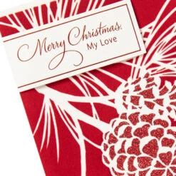 Hallmark So Thankful For Your Love Romantic Christmas Card -Hallmark Gift Shop Sparkly Red and White Pine Cones Romantic Christmas Card 759XZH2356 05