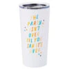 Hallmark The Party Isn't Over Stainless Steel Tumbler, 20 Oz. -Hallmark Gift Shop The Party Isnt Over Travel Ceramic Mug 1BIR1264 01