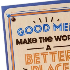 Hallmark You Make The World A Better Place Birthday Card For Son -Hallmark Gift Shop Wooden Placard Good Men Birthday Card for Son 999MAN4287 05