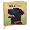 Hallmark Wise Dogs Inspiration For Living A Happy And Rewarding Life Gift Book -Hallmark Gift Shop wise dogs inspiration for living a happy and rewarding life gift book root 1bok2166 1470 0